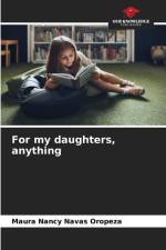 For my daughters, anything af Maura Nancy Navas Oropeza