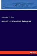 An Index to the Works of Shakespeare af Evangeline M. O Connor