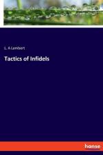 Tactics of Infidels af L. A Lambert
