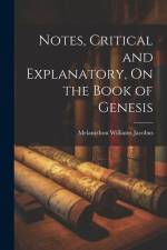 Notes, Critical and Explanatory, On the Book of Genesis af Melancthon Williams Jacobus