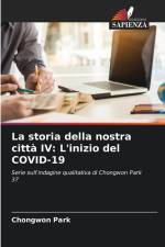 La storia della nostra città IV: L'inizio del COVID-19 af Chongwon Park