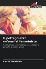 Il pettegolezzo: un'analisi femminista af Karina Mendicino