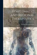 Symptomatic and Regional Therapeutics af George Howard Hoxie