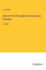 Zeitschrift für Philosophie und spekulative Theologie af J. H. Fichte