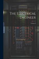 The Electrical Engineer; Volume 9 af Anonymous