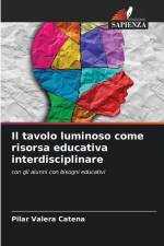 Il tavolo luminoso come risorsa educativa interdisciplinare af Pilar Valera Catena