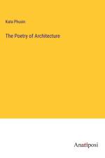 The Poetry of Architecture af Kata Phusin