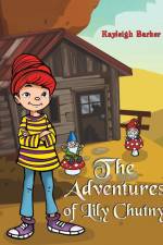 The Adventures of Lily Chutny af Kayleigh Barker