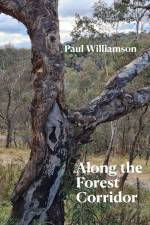 Along the Forest Corridor af Paul Williamson