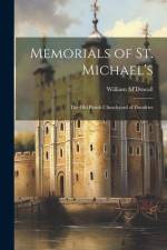 Memorials of St. Michael's: The Old Parish Churchyard of Dumfries af William M'dowall