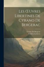 Les OEuvres Libertines De Cyrano De Bergerac af Frederic Lachevre
