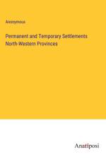 Permanent and Temporary Settlements North-Western Provinces af Anonymous
