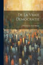 De la vraie democratie af J. Barthelemy Saint-Hilaire