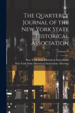 The Quarterly Journal of the New York State Historical Association; Volume 10 af New York State Historical Association