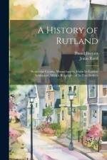 A History of Rutland; Worcester County, Massachusetts, From its Earliest Settlement, With a Biography of its First Settlers af Jonas Reed