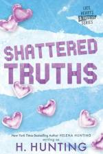 Shattered Truths (Alternate Edition) af H. Hunting