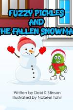 Fuzzy Pickles and the Fallen Snowman