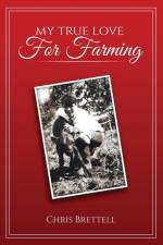 My True Love For Farming af Chris Brettell