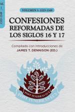 Confesiones Reformadas de los Siglos 16 y 17 - Volumen 1: 1523-1549 af James T. Dennison