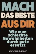 Mach das Beste aus Dir af Christian Klinner