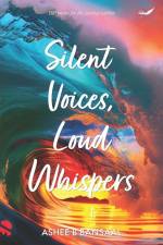 Silent Voices, Loud Whispers: 100 poems for journey within af Ashee B. Bansaal