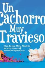 Un Cachorro Muy Travieso af Mary Fancher
