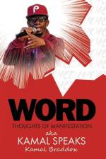 Word thoughts of manifestation af Kamal Braddox