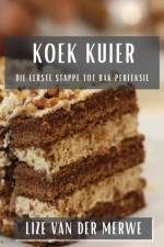 Koek Kuier af Lize van der Merwe