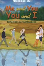 Me and You - You and I af Madison Dorsay