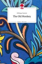 The Old Monkey. Life is a Story - story.one af Mfilinge Nyalusi