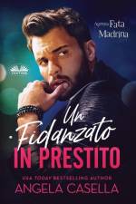 Un Fidanzato In Prestito: Agenzia Fata Madrina Vol. 1 af Angela Casella