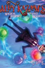 Ally Kazam's Magical Journey - The Lost Magician af Roy Stone