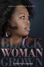 Black Woman Grown: A CHILDish Continuation af Kishalynn Moore Elliott