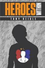 Heroes Within af Tony Reigle