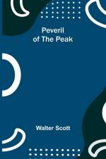 Peveril of the Peak af Walter Scott