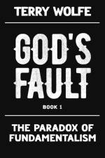 The Paradox of Fundamentalism af Terry Wolfe