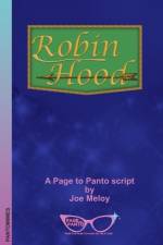 Robin Hood: A Page to Panto Script af Joe Meloy