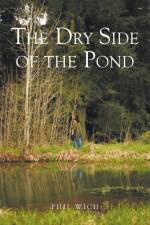 The Dry Side of the Pond af Phil Wich
