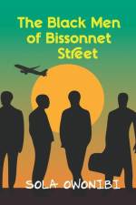 The Black Men of Bissonnet Street af Sola Owonibi