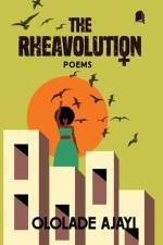 The Rheavolution af Ololade Ajayi
