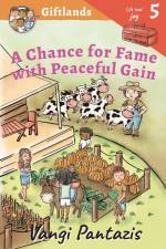 A Chance for Fame with Peaceful Gain af Vangi Pantazis