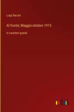 Al fronte; Maggio-ottobre 1915
