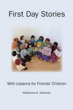 First Day Stories With Lessons for Friends' Children af Katherine Newman