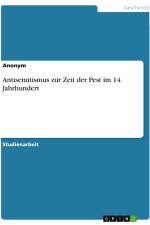 Antisemitismus zur Zeit der Pest im 14. Jahrhundert af Anonymous