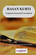 Fragments du journal d'un médecin af Hasan Kurti