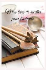 Mon livre de recettes pour l'arthrite. af Cedric Menard