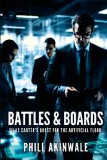 BATTLES & BOARDS af Phill Akinwale