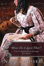 How Do I Love Thee? af Nancy Moser