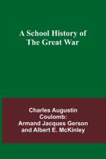 A School History of the Great War af Charles Augustin McKinley
