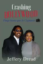 Crashing Hollywood-Finge hasta que lo Capturas af Jeffery Dread